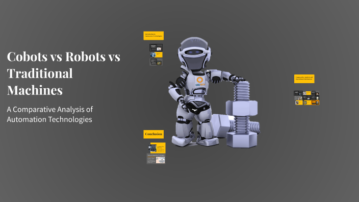 Cobots vs Robots vs Traditional Machines by durvesh solanki on Prezi