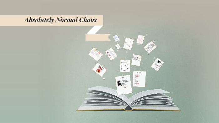 Absolutly Normal Choas by morgan smith on Prezi