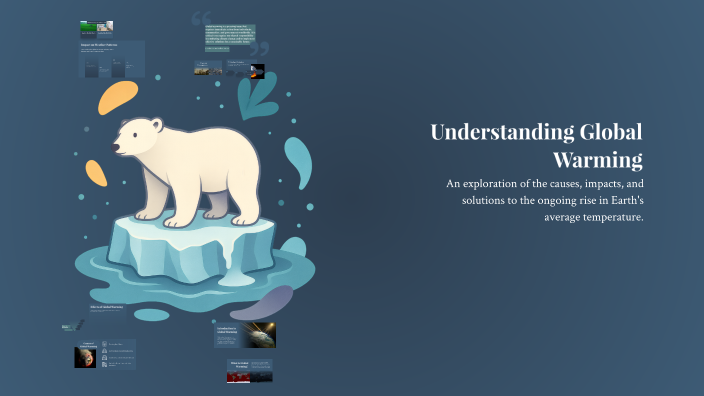 Understanding Global Warming by BENKORICHI ABDERRAHMANE on Prezi