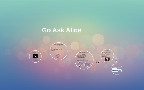 Go Ask Alice by Sammy Redden on Prezi
