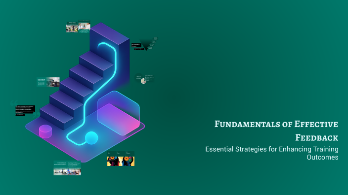 Fundamentals of Effective Feedback by Nathan Castle on Prezi