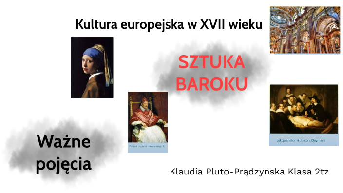 Kultura europejska w XVII wieku by Klaudia Pluto-Prądzyńska on Prezi
