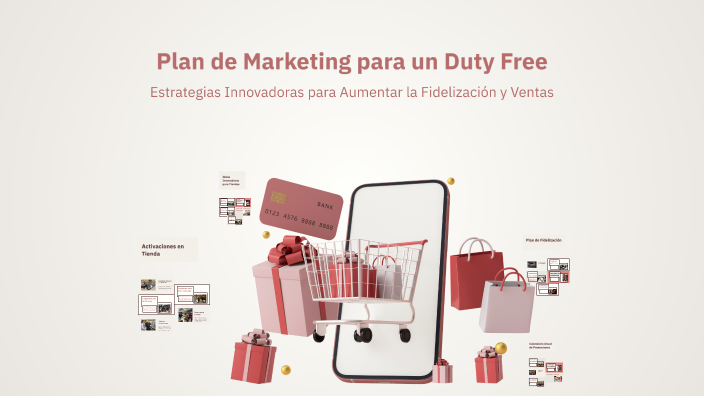 Plan de Marketing para un Duty Free by Joanna Del Carmen Gutierrez on Prezi