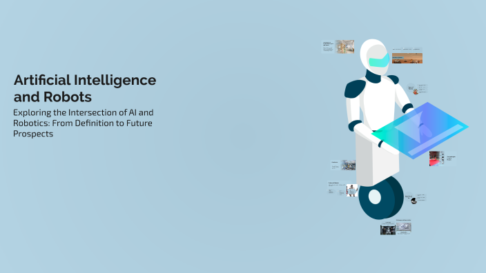 Artificial Intelligence and Robots by chan bang on Prezi