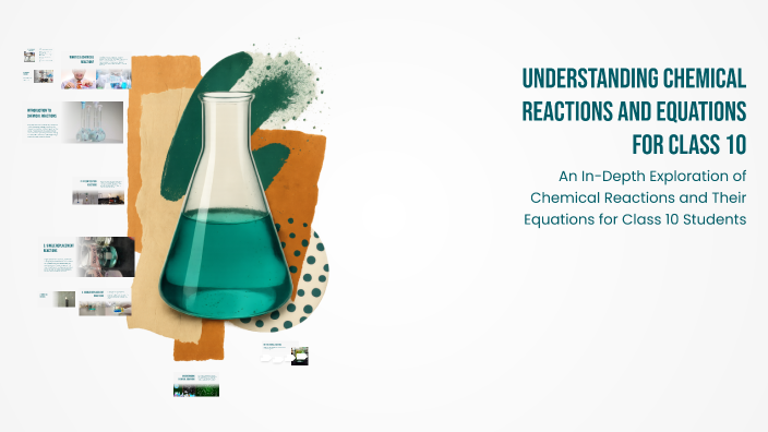 Understanding Chemical Reactions and Equations for Class 10 by kondal ...