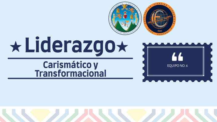 Liderazgo Carismático y Transformacional by Jairo López on Prezi Next