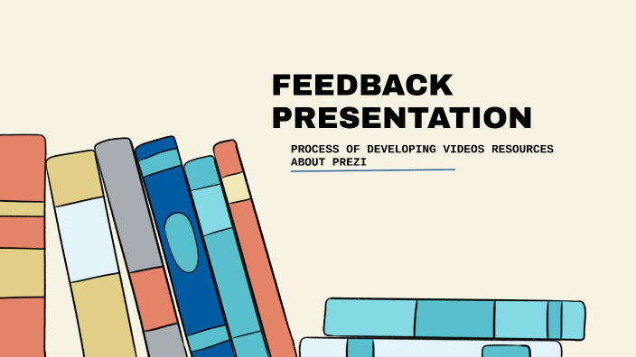 FEEDBACK by PREZI TOOLS on Prezi