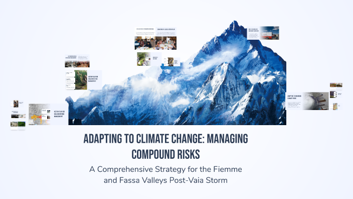 Compounding Effects Climate Risk Adapting to Climate Change: Managing Compound Risks by Erica Cova on Prezi