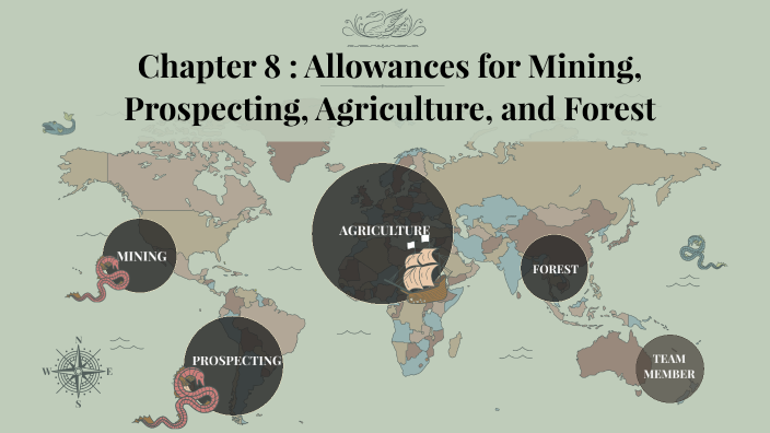 Chapter 8 : Allowances for Mining, Prospecting, Agriculture, and Forest ...