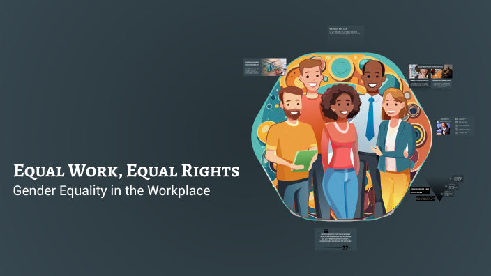 Gender Equality in the Workplace by Leonor Castro on Prezi
