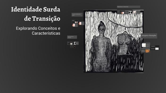 Identidade Surda de Transição by Paula Sousa on Prezi