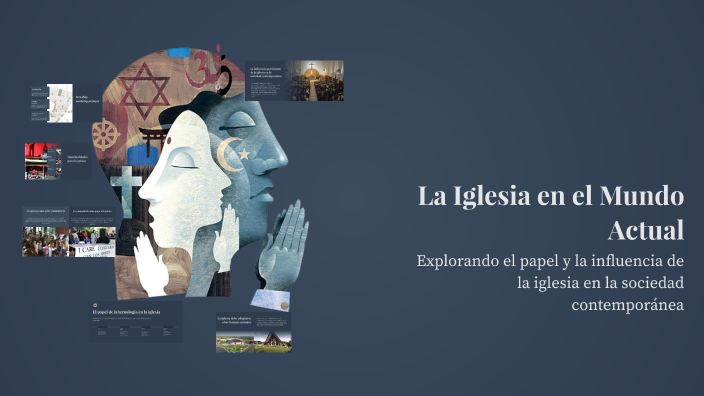 La Iglesia en el Mundo Actual by Randy leonel on Prezi