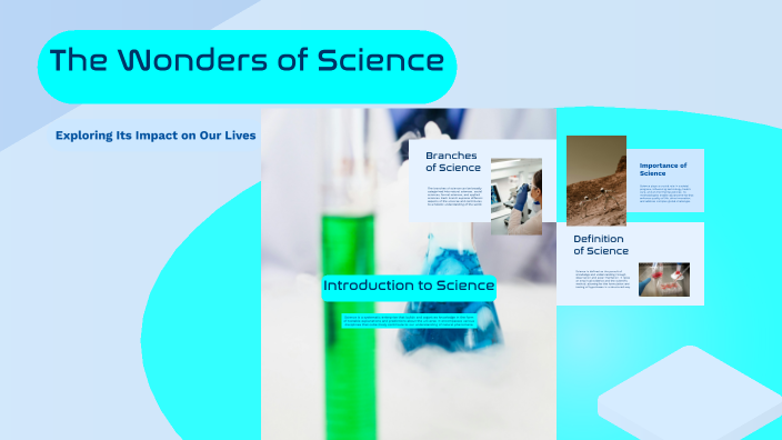 The Wonders of Science by mariz gonzaga on Prezi