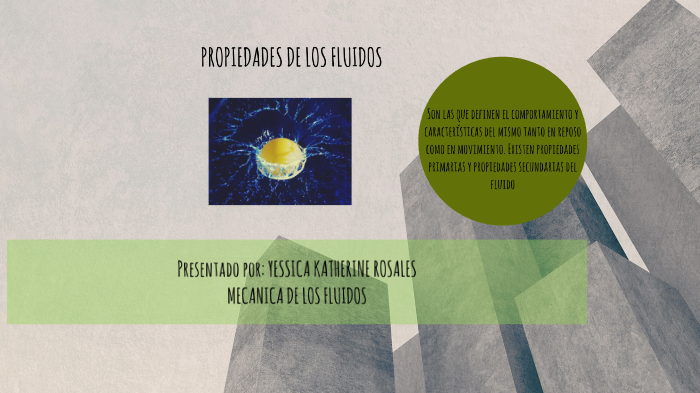 PROPIEDADES DE LOS FLUIDOS by katherine rosales on Prezi
