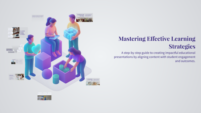 Mastering Effective Learning Strategies by ERNESTO ESTRELLA on Prezi