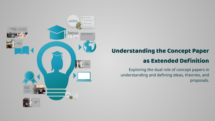 Understanding the Concept Paper as Extended Definition by Yancy Harold ...