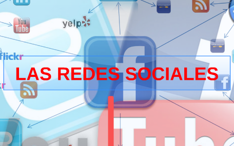 LAS REDES SOCIALES by Holman Giovanny Garzon on Prezi
