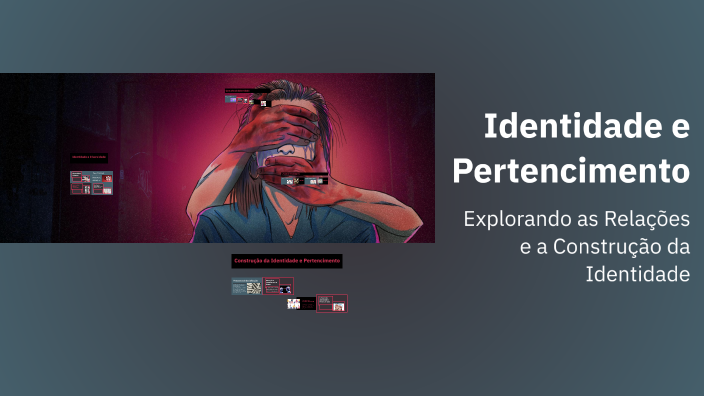 Identidade e Pertencimento by Avani Gonçalves Santos on Prezi