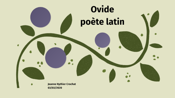 Ovide : poete latin by TANGUY JOLIVOT on Prezi