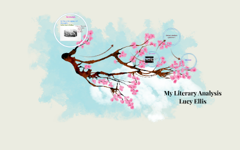 Literary Analysis by Lucy Ellis on Prezi