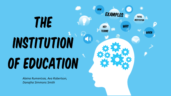 The Institution of Education by Alaina Rumentzas