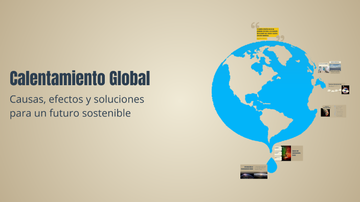 Calentamiento Global by Oscar Diego Mamani Ayala on Prezi