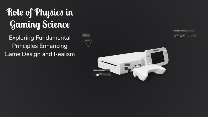 Role of Physics in Gaming Science by Vaibhav Katyal on Prezi