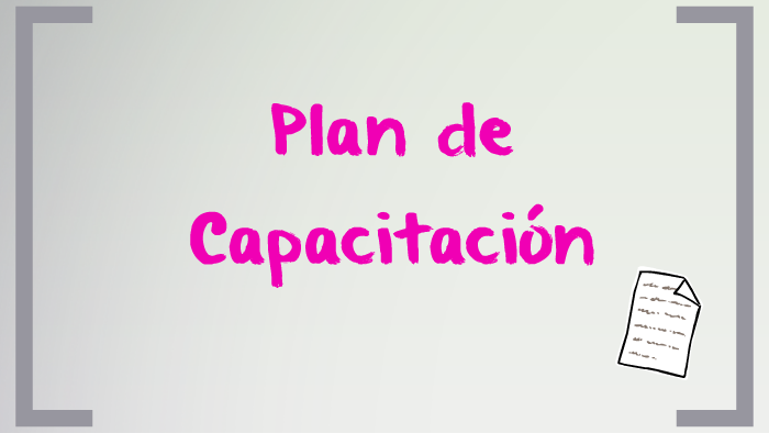 Plan de Capacitacion by rocio melo on Prezi