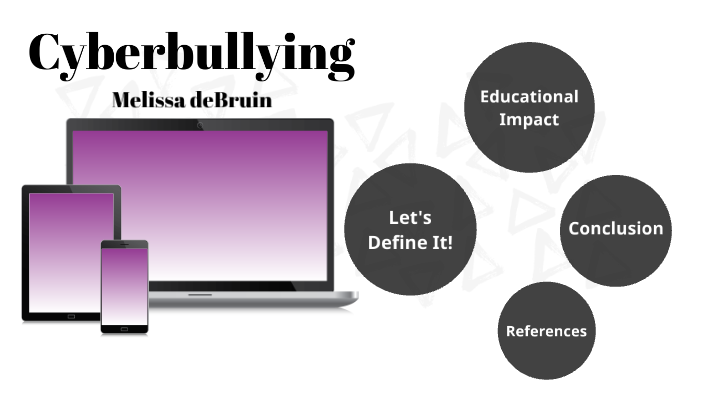 Cyberbullying by Melissa deBruin on Prezi