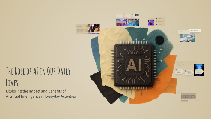 The Role of AI in Our Daily Lives by yousef adel on Prezi