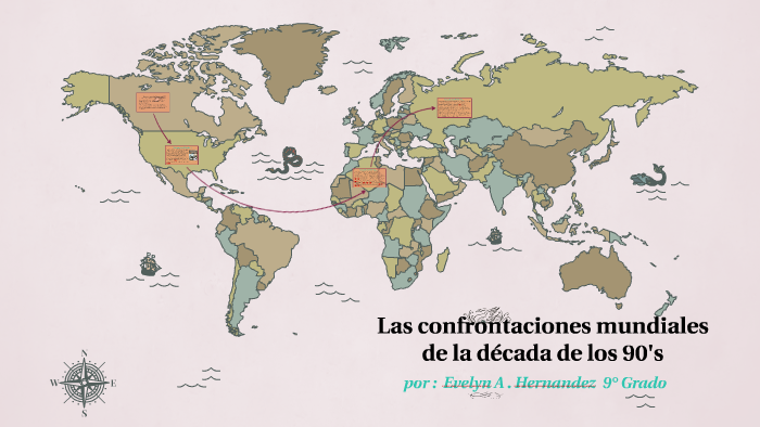 Las Confrontaciones Mundiales De La Decada De Los 90s By Emovi Her On Prezi 7296