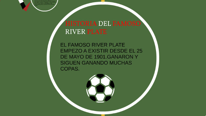 HISTORIA DE RIVER PLATE by titi suarez on Prezi