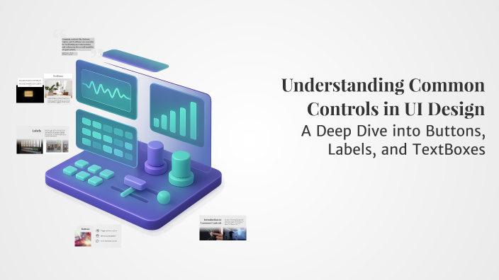 Ui Control Types Understanding Common Controls in UI Design by Bhon Bhon on Prezi