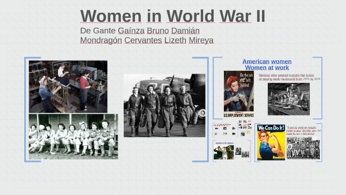 Women in World War II by English Speaking on Prezi