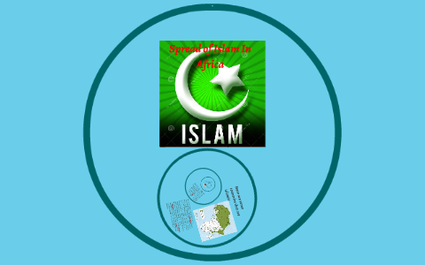 Spread of Islam by Alec T on Prezi