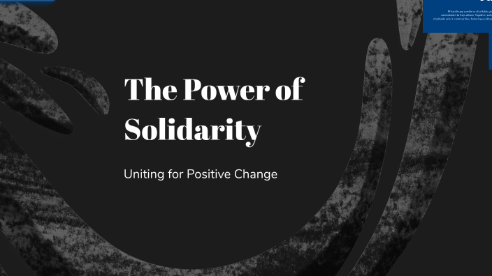 The Power of Solidarity by zay t on Prezi