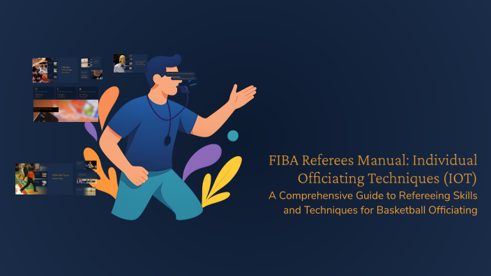 Fiba Iref Library FIBA Referees Manual: Individual Officiating Techniques (IOT) by Борис ...