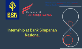 Internship At Bank Simpanan Nasional By Abdul Azreen Abdul Wahid