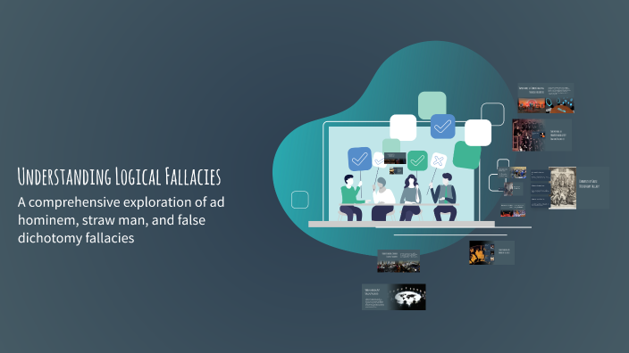 Understanding Logical Fallacies by on Prezi