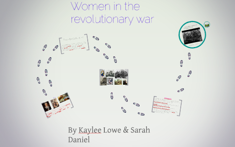 Women in the revolutionary war by Kaylee Lowe on Prezi