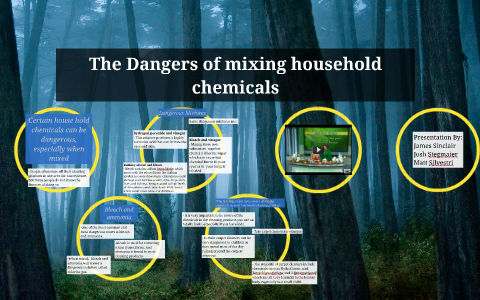 the dangers of mixing household chemicals by James Sinclair on Prezi