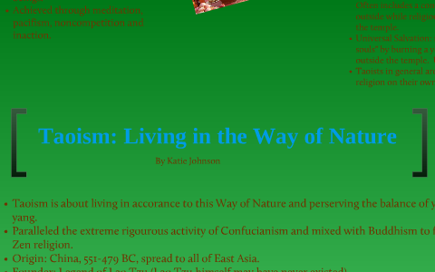 Taoism: Living In The Way Of Nature By Katie Johnson On Prezi