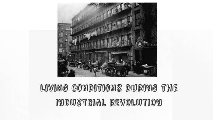 living conditions during the industrial revolution essay