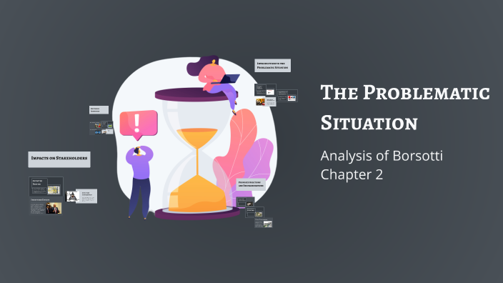 The Problematic Situation by natalia folio on Prezi