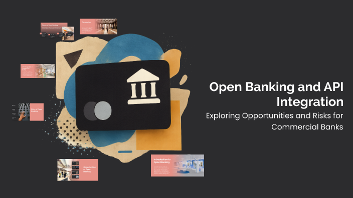 Open Banking and API Integration by Sanjay. K.S on Prezi