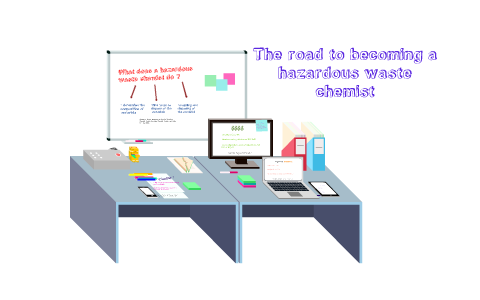 Hazardous waste management chemist by Ashley Esgaio on Prezi