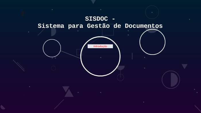 SISDOC - Sistema para Gestão de Documentos by Alessandro Mesquita on Prezi