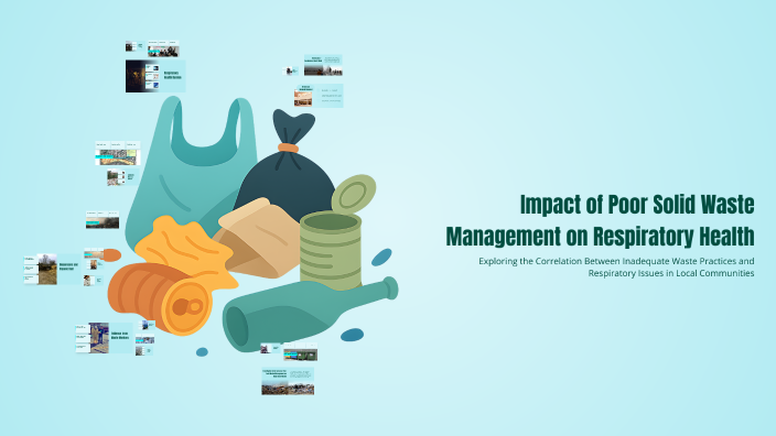 Impact of Poor Solid Waste Management on Respiratory Health by ...