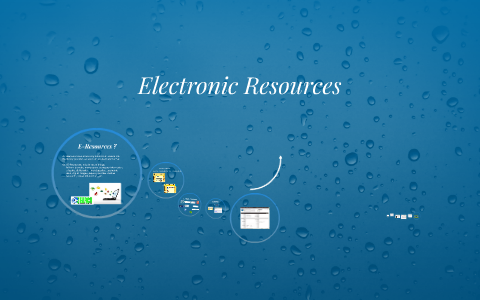 Electronic Resources By On Prezi