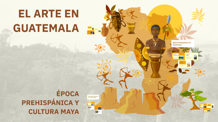 EL ARTE EN GUATEMALA by Lucero Tistoj on Prezi